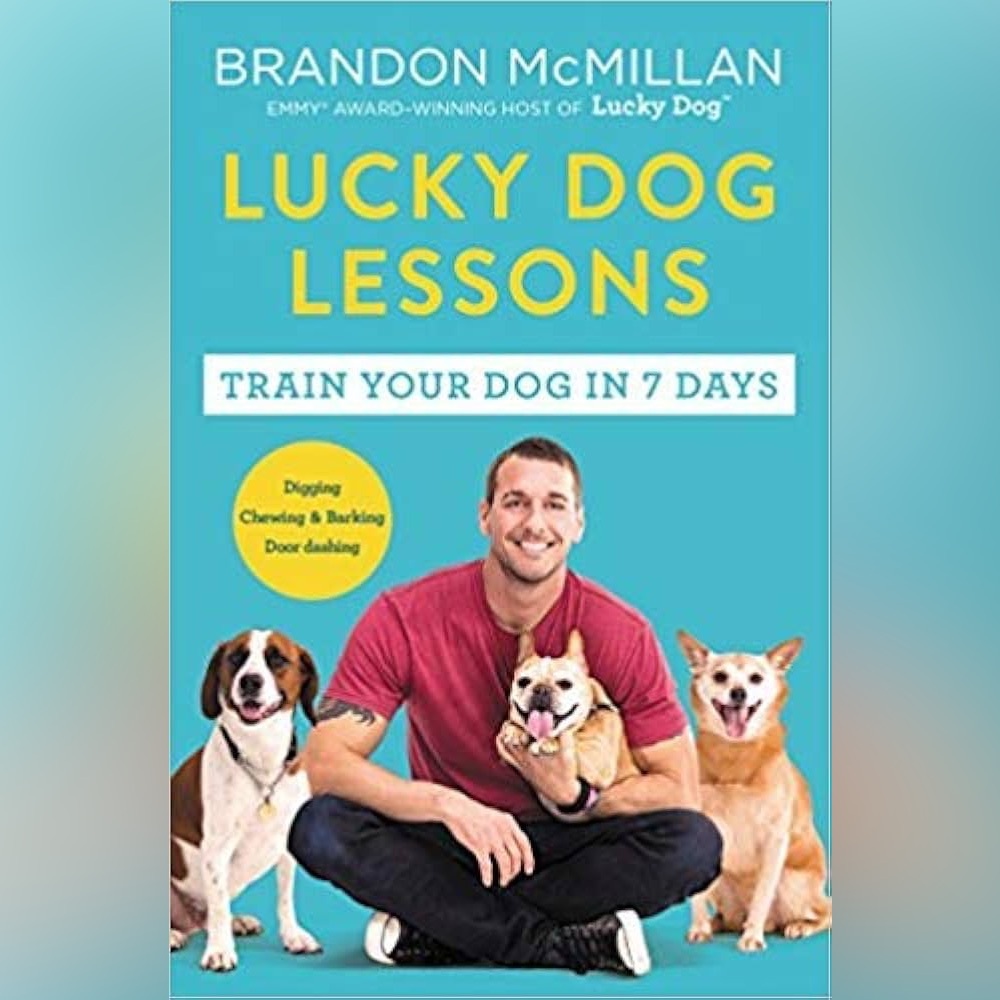 Brandon McMillan Lucky Dog Lessons Book